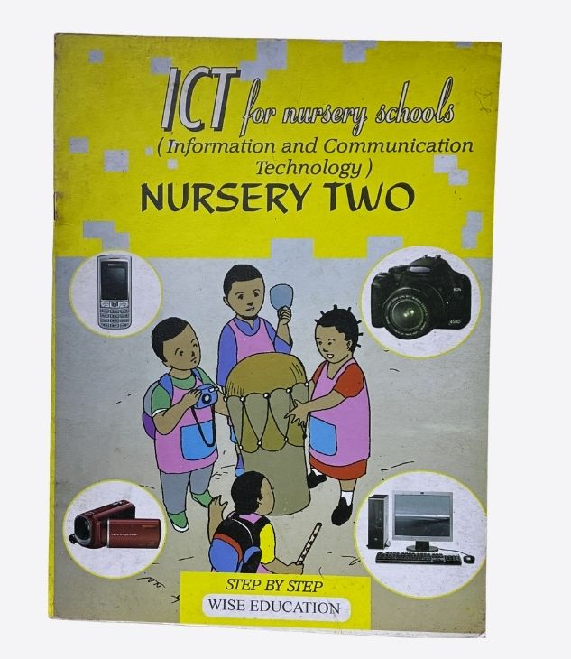 ICT for nursery schools(Information and Communication Technology) Nursery two
