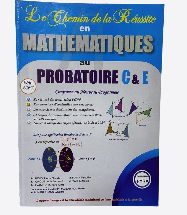 Le chemin de la réussite en mathématiques au probatoire C & E
