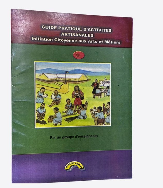 Guide pratique d'activités artisanales - Initiation Citoyenne aux arts métiers - SIL