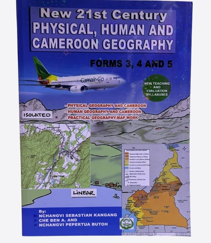 New 21st Century Physical, Human and Cameroon Geography- Form 3, Form 4, Form5, Grassroots Publishers