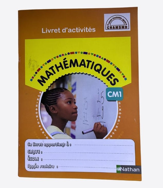 Mathématiques - CM1, Livret d'activités, Nathan