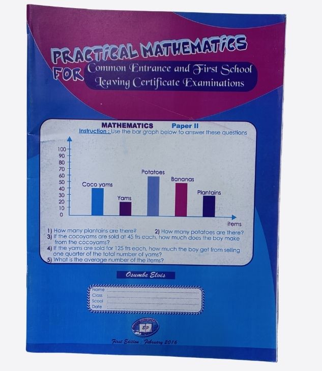 Practical in mathematics for common entrance and first school leaving certificate examinations - Paper II