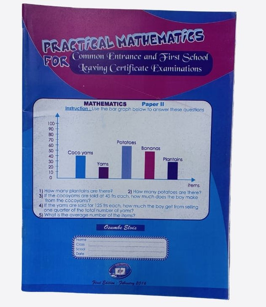 Practical in mathematics for common entrance and first school leaving certificate examinations - Paper II