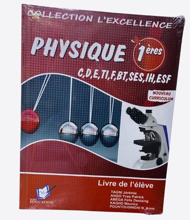 Collection l'excellence,Physique 1ères - C, D, E, TI, F, BT, SES, IH, ESF