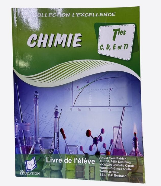 Collection l'excellence,Chimie Tles C, D, E et TI