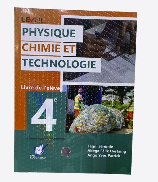 L'éveil - Physique, Chimie et Technologie-Livre de l'élève 4e