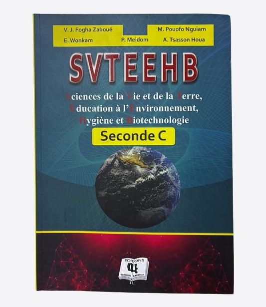 SVETEEHB - Sciences de la Vie et de la Terre, Education à l'Environnement, Hygiène et Biotechnique - Seconde C