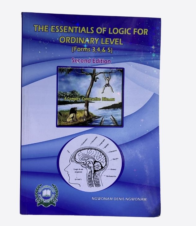 The essentials of logic for ordinary level- Form 3, Form 4 & Form 5), Second edition, Ngwonam Denis Ngwonan, Grassroots publishers, livre d'école, secondaire