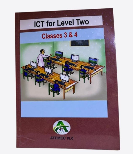 ICT for level Two - classes 3 & 4