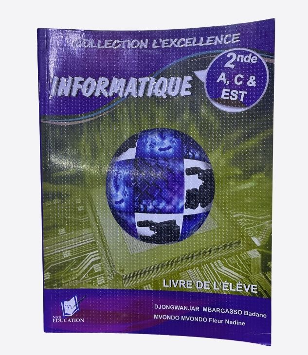 Collection l'excellence, Informatique - Seconde A, C & EST