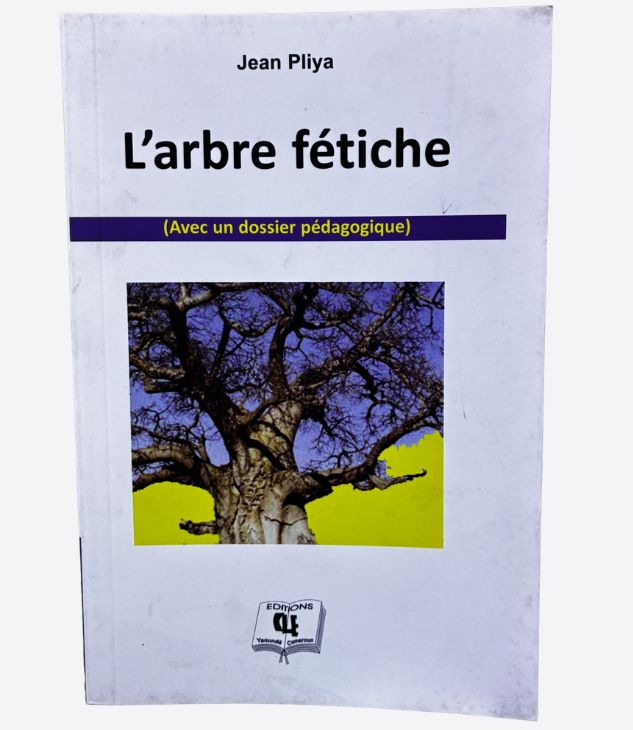 L'arbre fétiche - Jean Piya
