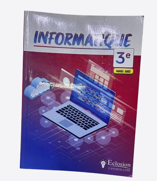 Informatique 3e - Eclosion