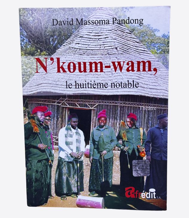 N'Koum-wam, le huitième notable - afrédit