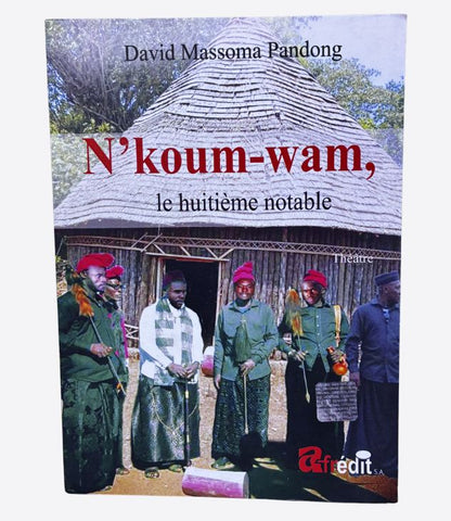 N'Koum-wam, le huitième notable - afrédit