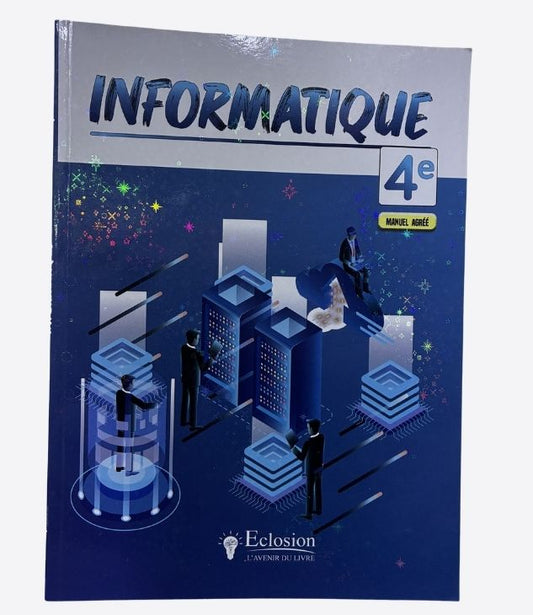Informatique 4e - Eclosion