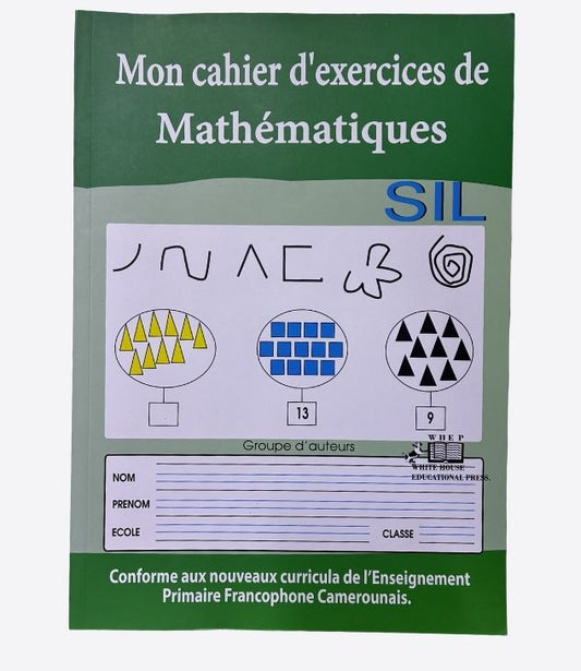 Mon cahier d'exercices de mathématiques - SIL