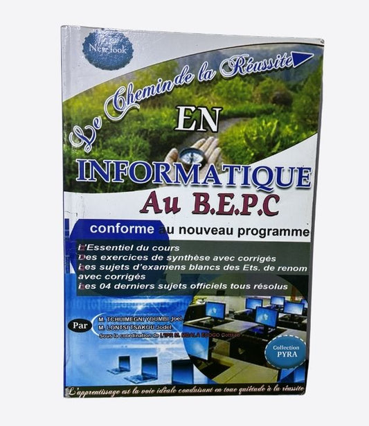 Le chemin de la réussite en informatique au B.E.P.C