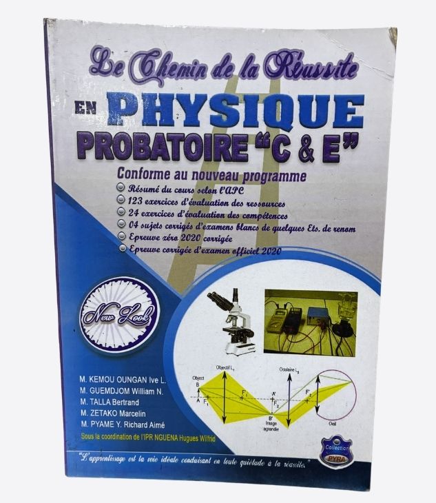 Le chemin de la réussite en physique probatoire C & E