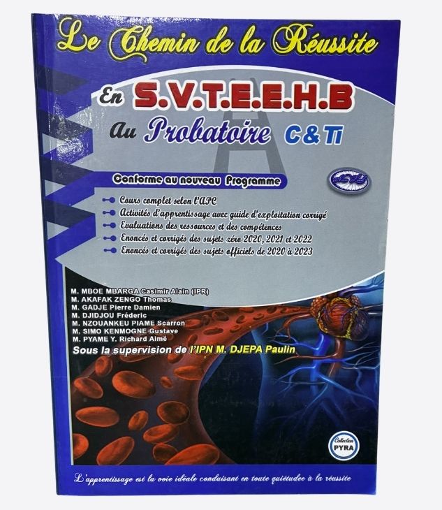 Le chemin de la réussite en S.V.T.E.E.H.B au probatoire  C & TI