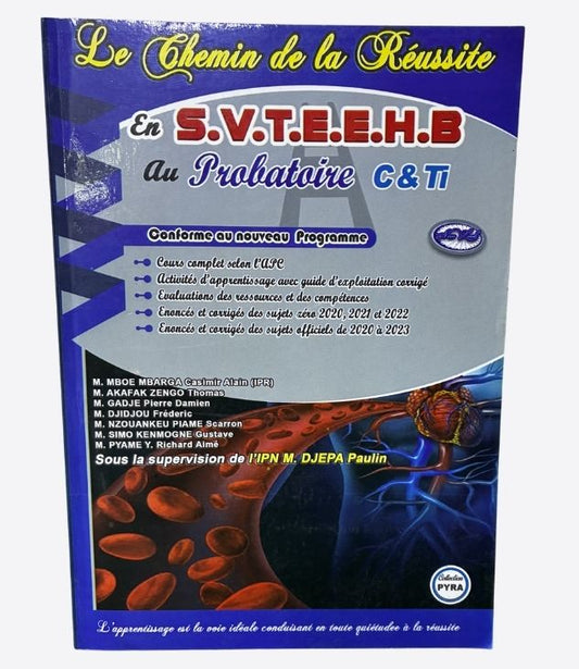 Le chemin de la réussite en S.V.T.E.E.H.B au probatoire  C & TI
