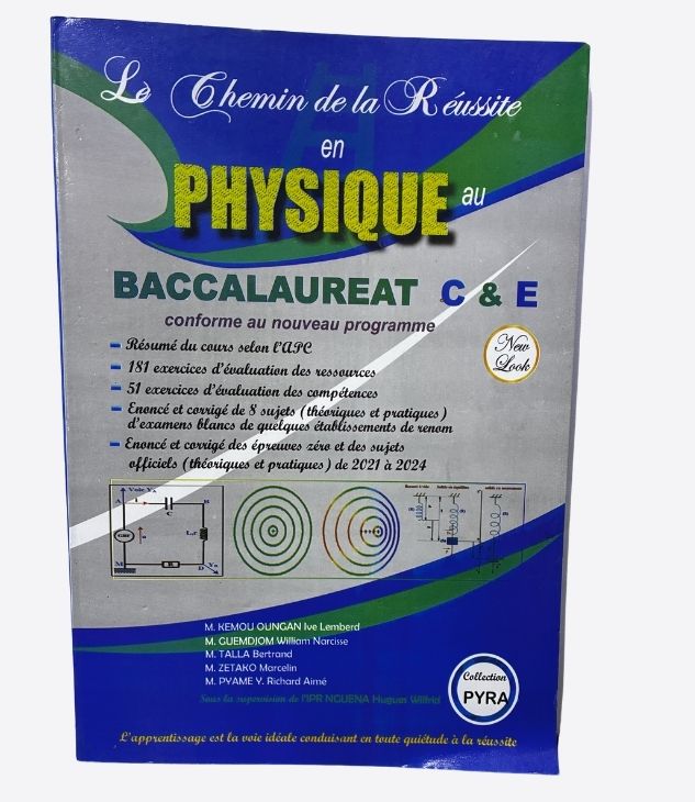 Le chemin de la réussite en Physique au Baccalauréat  C & E