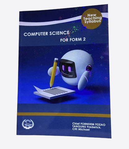 Computer science - Form 2, New teachinge syllabus, Grassroots Publishers