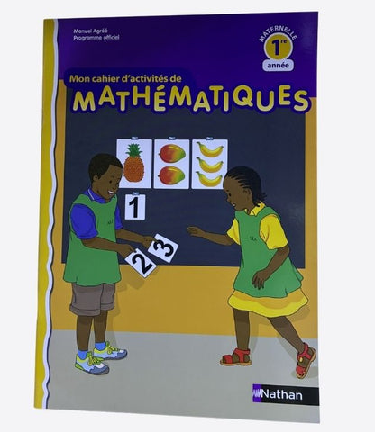 Mon cahier d'activités de mathématiques-Maternelle, 1ere année, Nathan