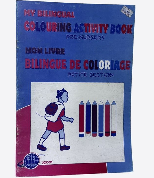My bilingual colouring activity book - pre-nursery, Mon livre bilingue de coloriage - petite section
